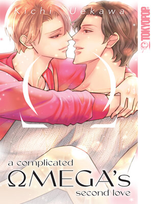 cover image of A Complicated Omega's Second Love